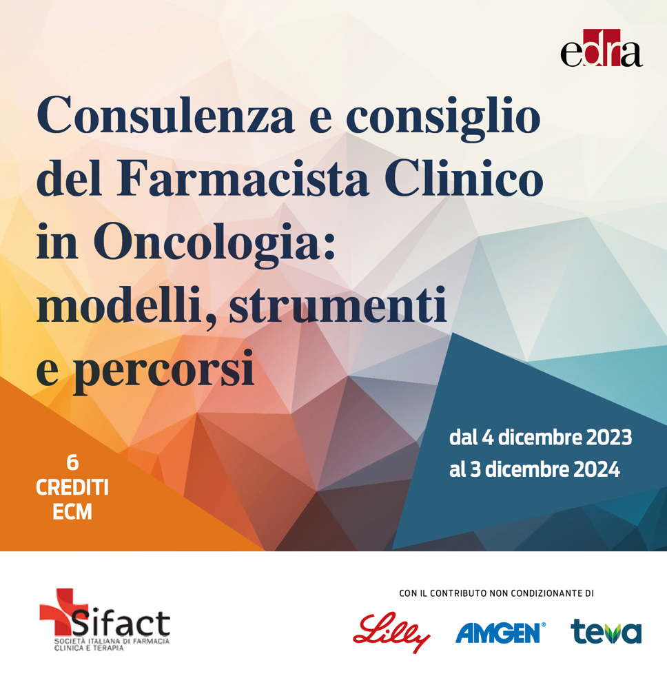 Consulenza e consiglio del farmacista clinico in oncologia: modelli, strumenti e percorsi
